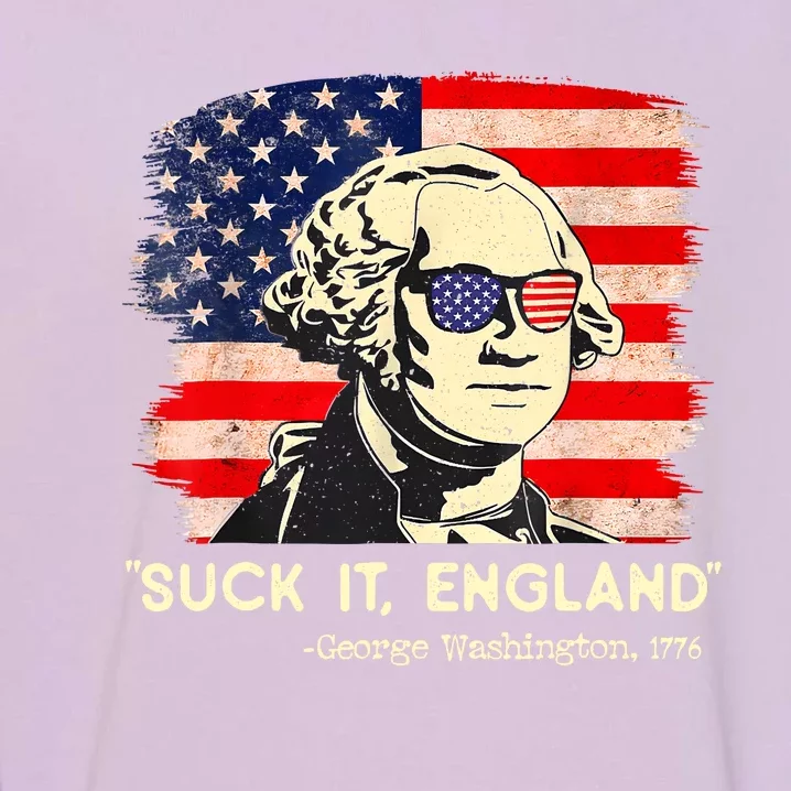 Suck It England Funny 4th Of July George Washington 1776 Garment-Dyed Sweatshirt