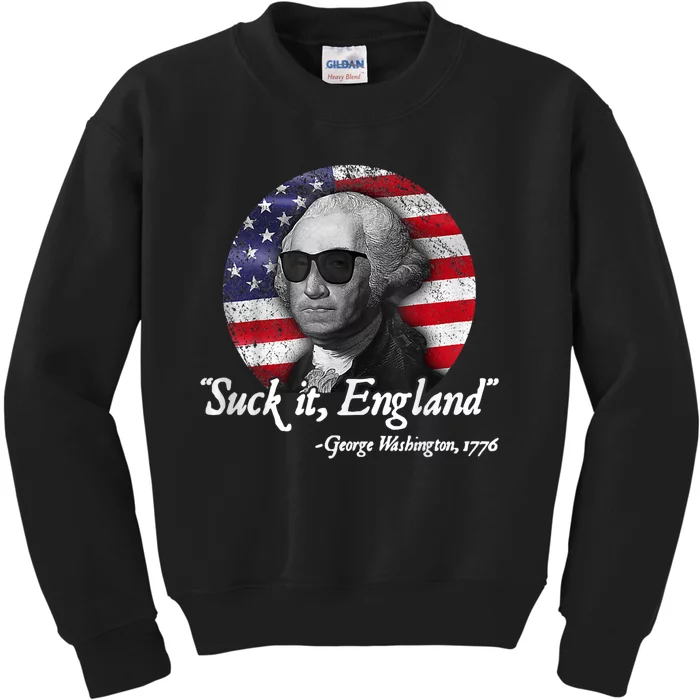 SUCK IT ENGLAND Funny 4th Of July George Washington 1776 Kids Sweatshirt