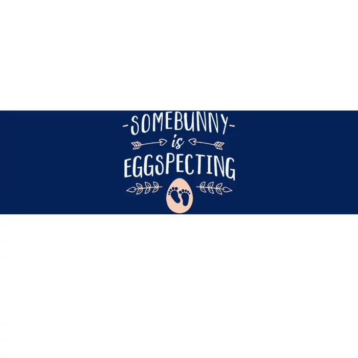 Somebunny Is EggSpecting Easter Pregnancy Announcement Bumper Sticker