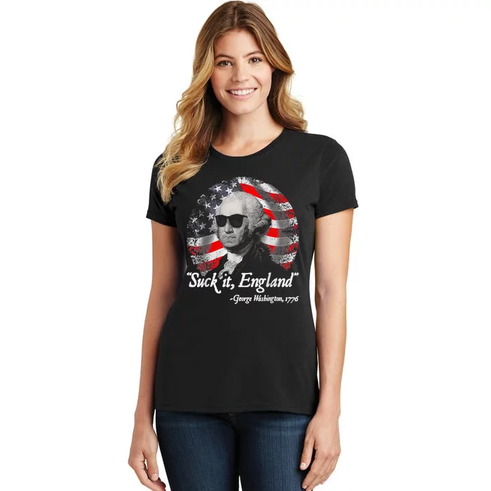 Suck It England Funny 4th Of July George Washington 1776 Women's T-Shirt