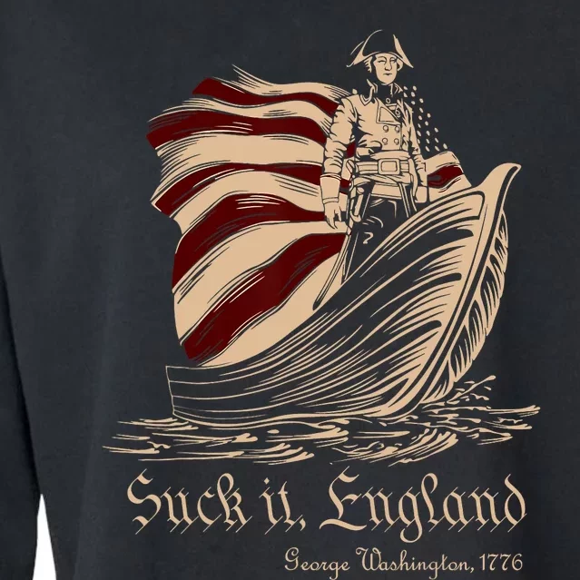 Suck It England Funny 4th Of July George Washington 1776 Cropped Pullover Crew