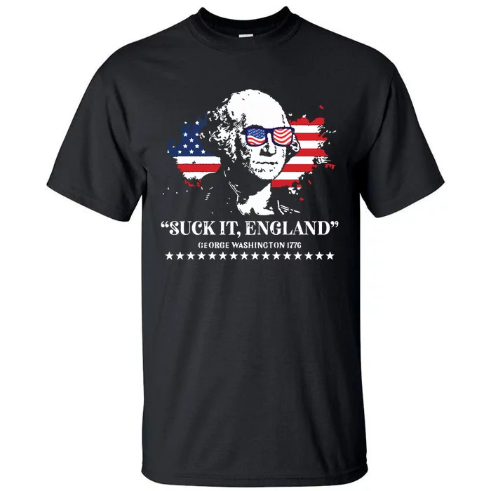 Suck It England George Washington 1776 Tall T-Shirt