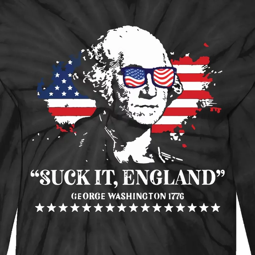 Suck It England George Washington 1776 Tie-Dye Long Sleeve Shirt