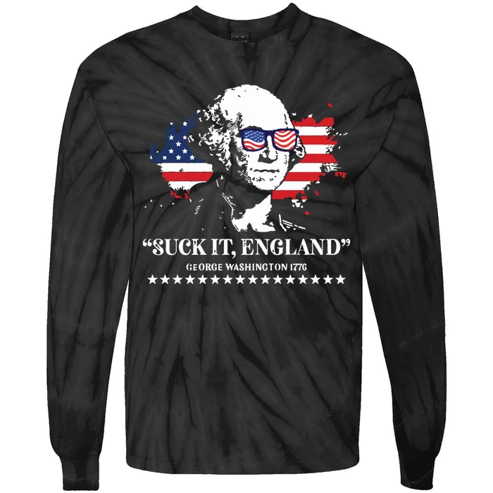 Suck It England George Washington 1776 Tie-Dye Long Sleeve Shirt