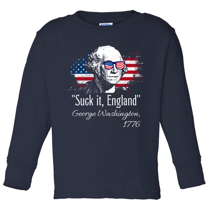 SUCK IT ENGLAND Funny 4th Of July George Washington 1776 Toddler Long Sleeve Shirt