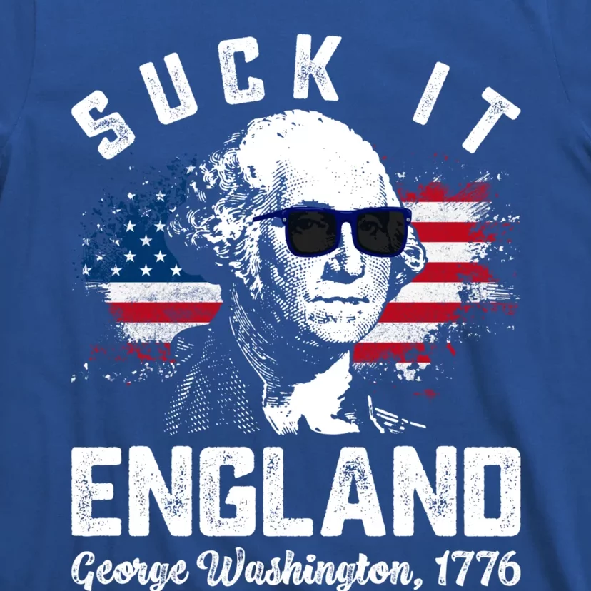 SUCK IT ENGLAND Funny 4th Of July George Washington 1776 T-Shirt