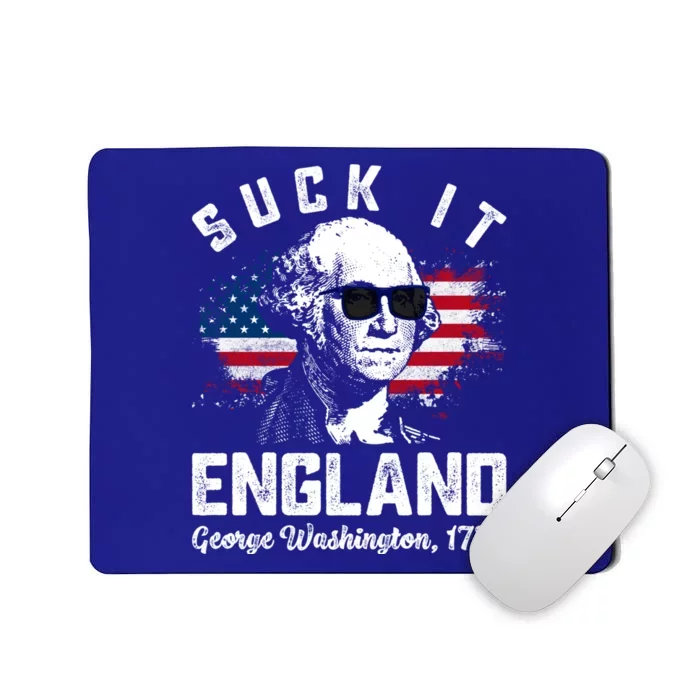 SUCK IT ENGLAND Funny 4th Of July George Washington 1776 Mousepad