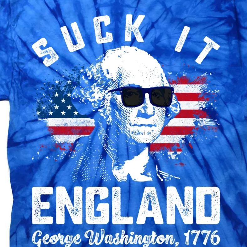 SUCK IT ENGLAND Funny 4th Of July George Washington 1776 Tie-Dye T-Shirt