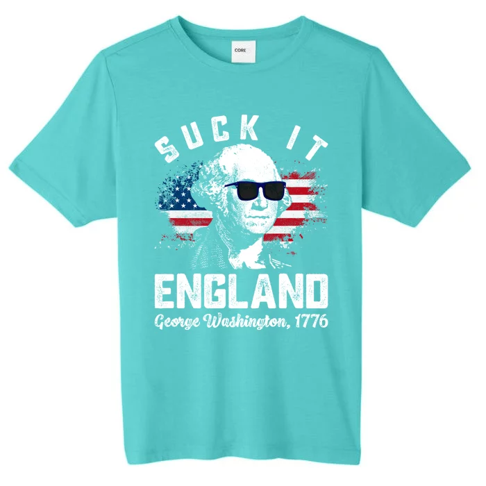 SUCK IT ENGLAND Funny 4th Of July George Washington 1776 ChromaSoft Performance T-Shirt