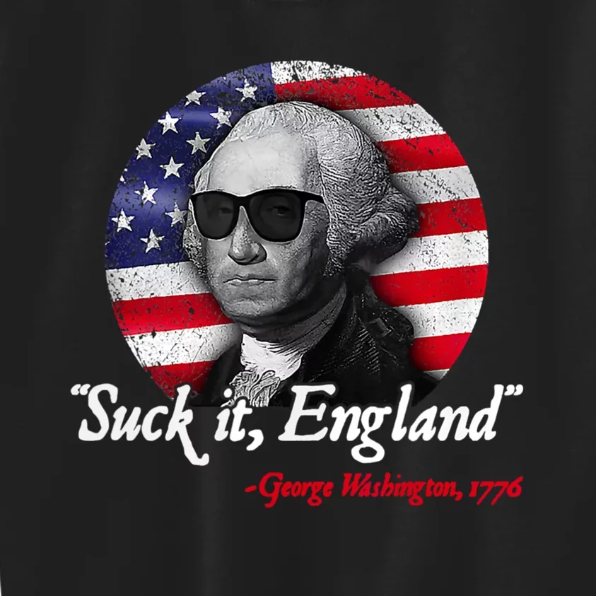 SUCK IT ENGLAND Funny 4th Of July George Washington 1776 Kids Sweatshirt