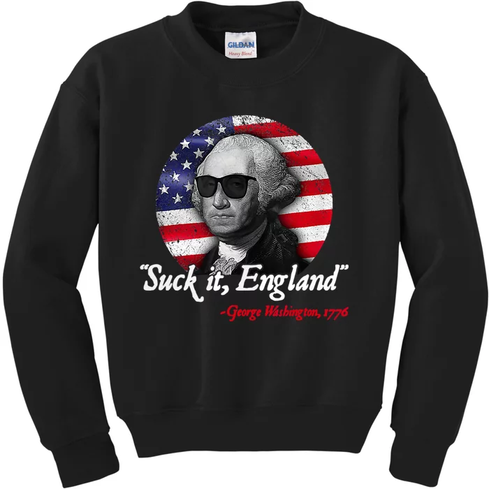 SUCK IT ENGLAND Funny 4th Of July George Washington 1776 Kids Sweatshirt