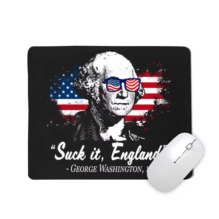 Suck It England Funny 4th Of July George Washington 1776 Mousepad