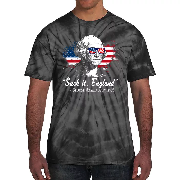 Suck It England Funny 4th Of July George Washington 1776 Tie-Dye T-Shirt