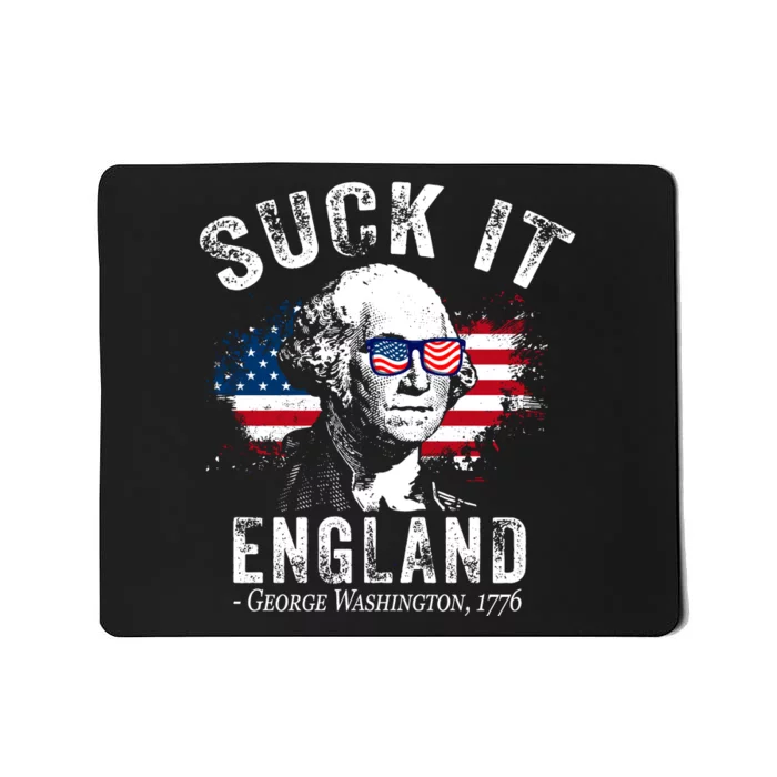 Suck It England Funny 4th Of July George Washington 1776 Mousepad