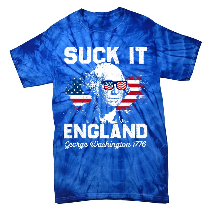 Suck It England Funny 4th Of July George Washington 1776 Tie-Dye T-Shirt