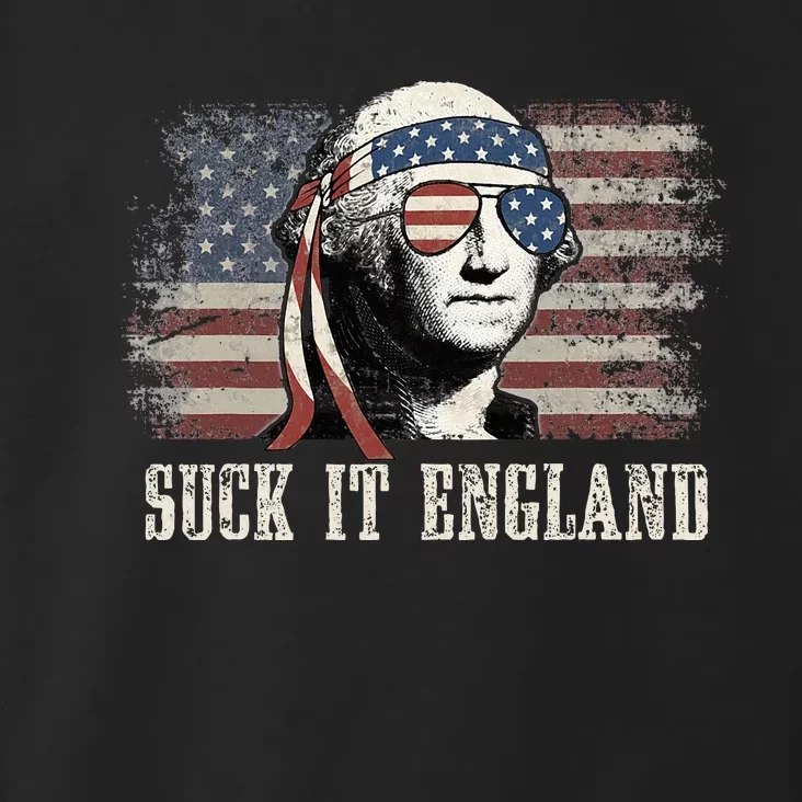 Suck It England 4th Of July George Washington Us Flag Toddler Hoodie