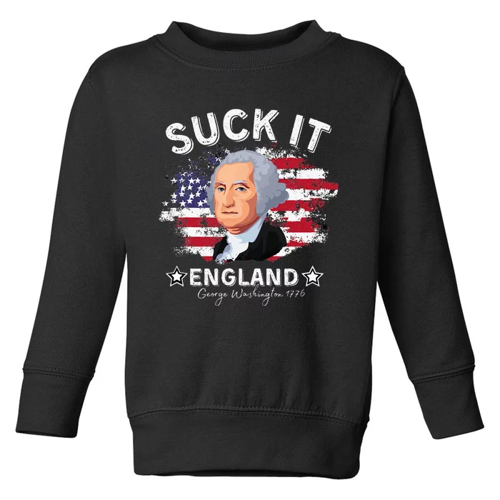 Suck It Funny England 4th of July George Washington Toddler Sweatshirt