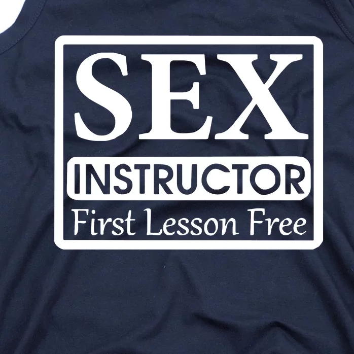 Sex Instructor First Free Lesson Tank Top