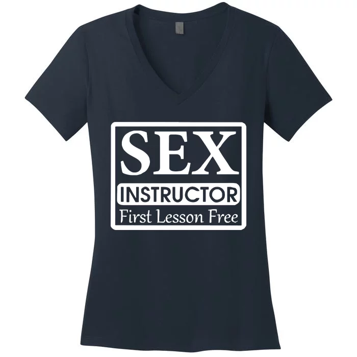 Sex Instructor First Free Lesson Women's V-Neck T-Shirt