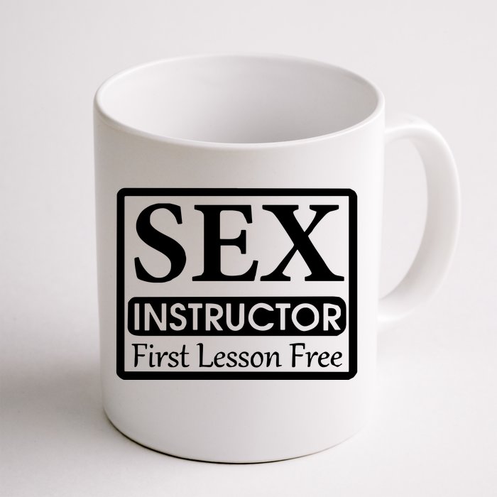 Sex Instructor First Free Lesson Front & Back Coffee Mug