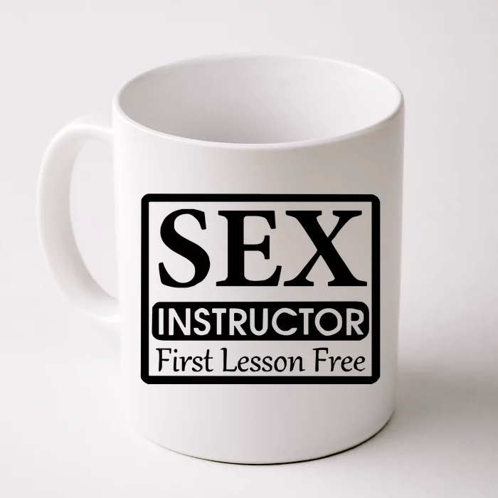 Sex Instructor First Free Lesson Front & Back Coffee Mug