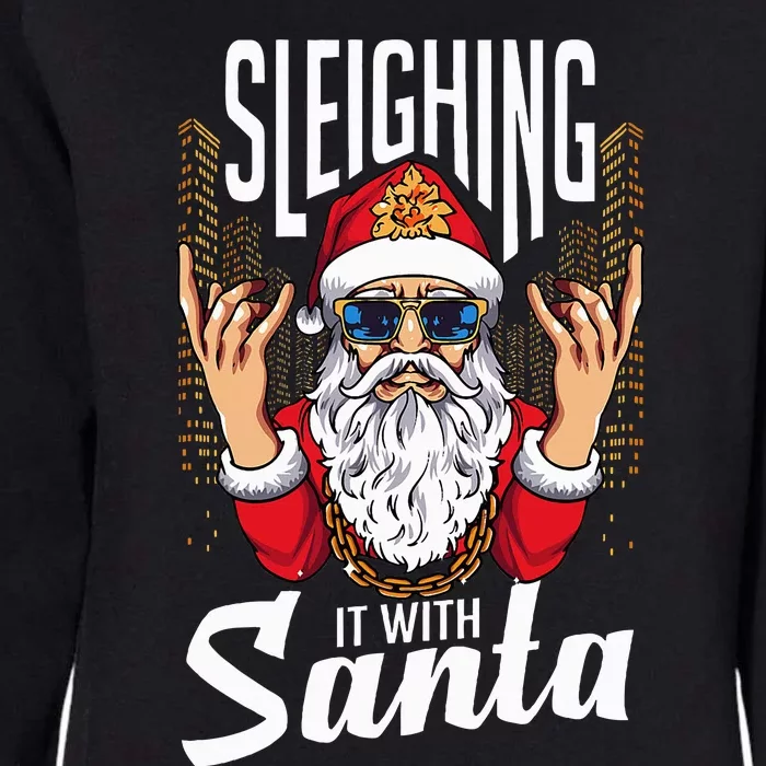 Sleighin It Funny Christmas Pun Sleighing Santa Womens California Wash Sweatshirt