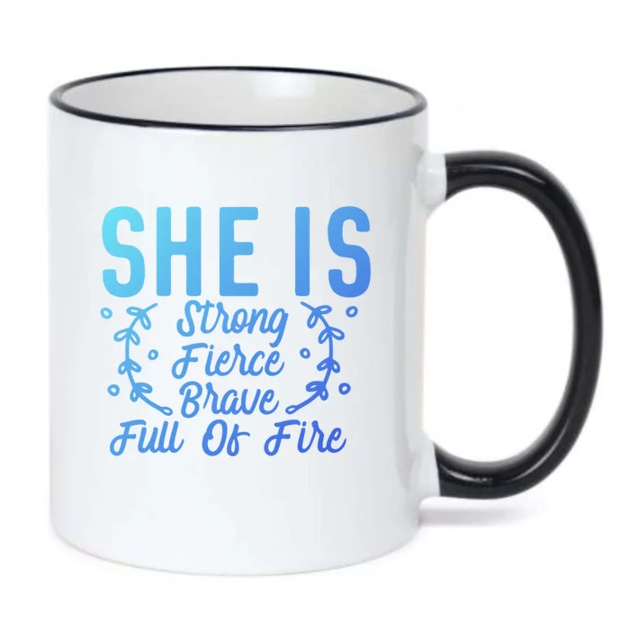 She Is Fierce Strong Brave Full Of Fire Motivational Great Gift Black Color Changing Mug