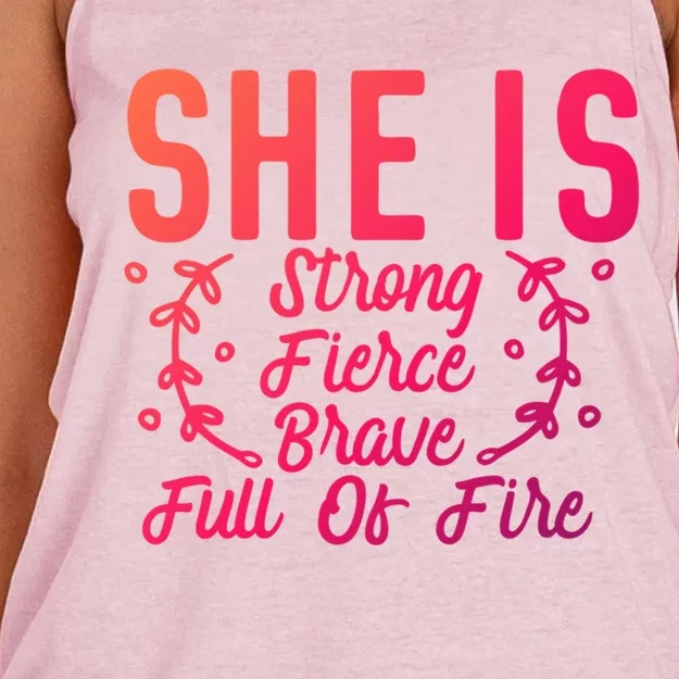 She Is Fierce Strong Brave Full Of Fire Motivational Great Gift Women's Knotted Racerback Tank