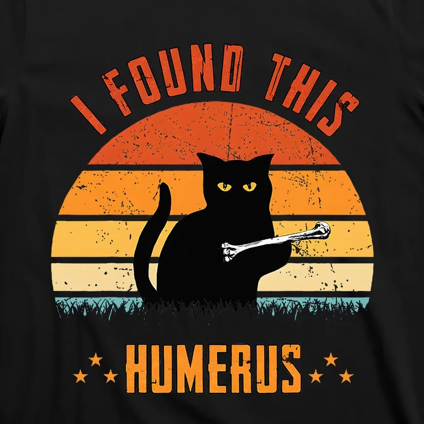 Scary I Found This Humerus Cat Black Humorous T-Shirt