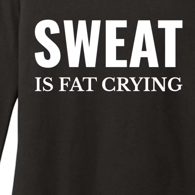 Sweat Is Fat Crying Workout Gym Funny Gift Womens CVC Long Sleeve Shirt