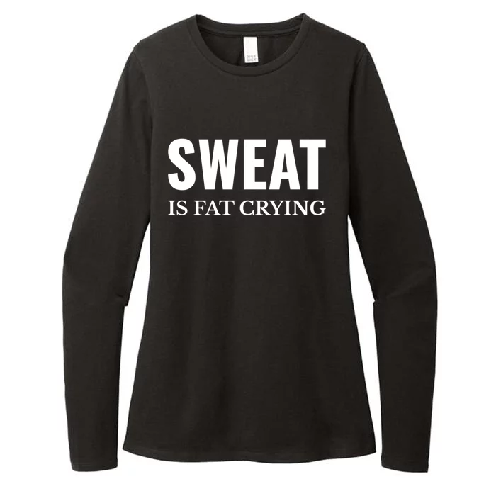 Sweat Is Fat Crying Workout Gym Funny Gift Womens CVC Long Sleeve Shirt