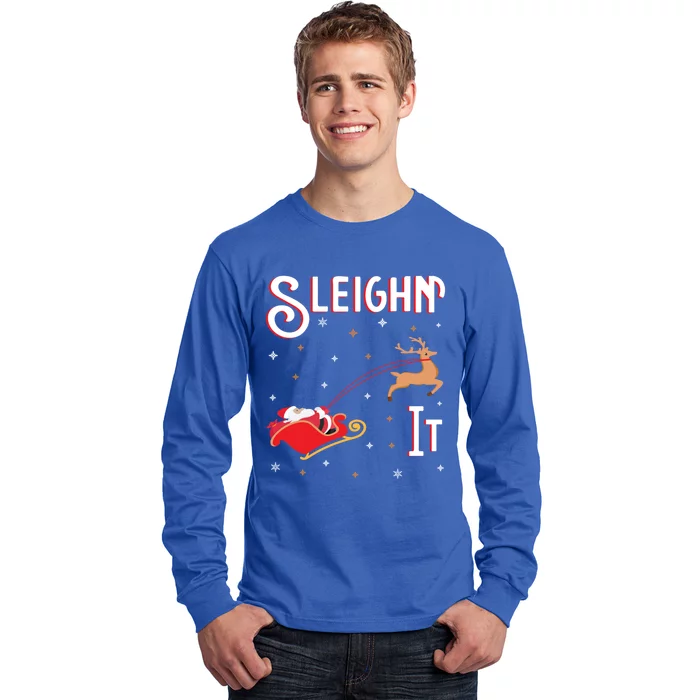 Sleighin It Funny Christmas Pun Sleighing Santa Sleigh Xmas Gift Long Sleeve Shirt