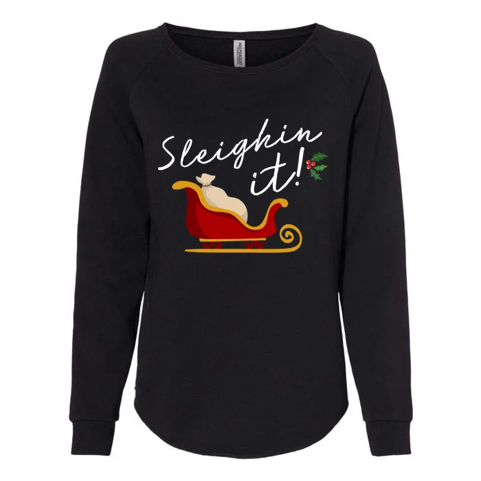 Sleighin It Funny Christmas Pun Sleighing Santa Sleigh Xmas Gift Womens California Wash Sweatshirt