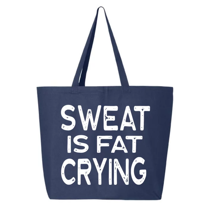 Sweat Is Fat Crying Yoga Barre Weights Funny Kettle Class Gift 25L Jumbo Tote