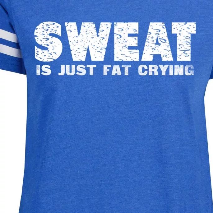 Sweat Is Fat Crying Funny Gym Work Out Motivation Quotes Funny Gift Enza Ladies Jersey Football T-Shirt