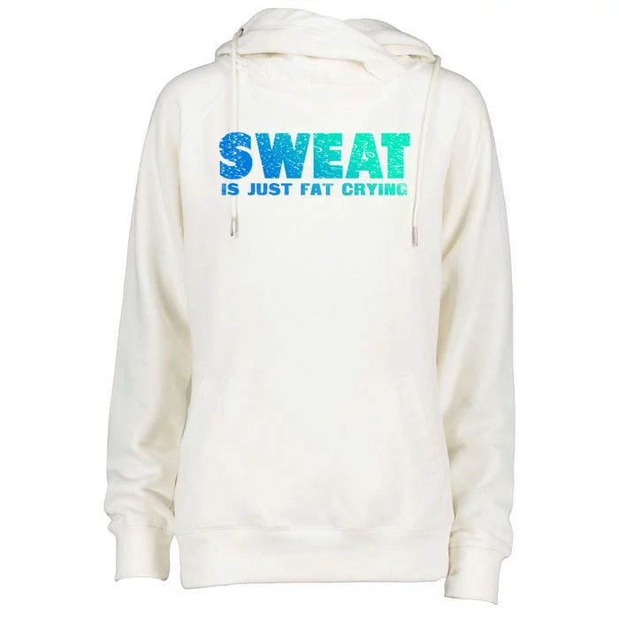 Sweat Is Fat Crying Funny Gym Work Out Motivation Quotes Funny Gift Womens Funnel Neck Pullover Hood