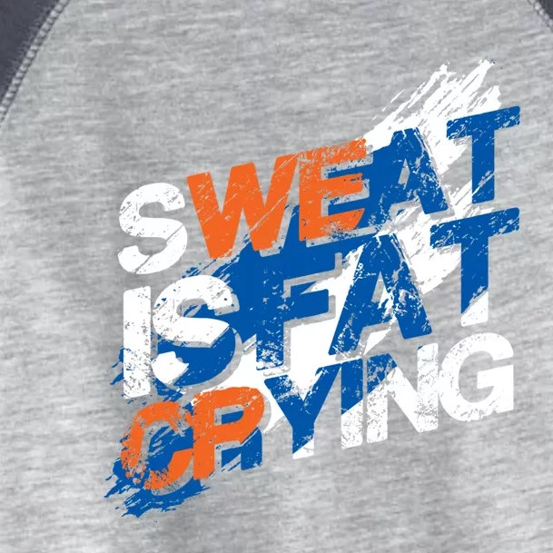 Sweat Is Fat Crying Funny Athlete Workout Personal Trainer Meaningful Gift Toddler Fine Jersey T-Shirt