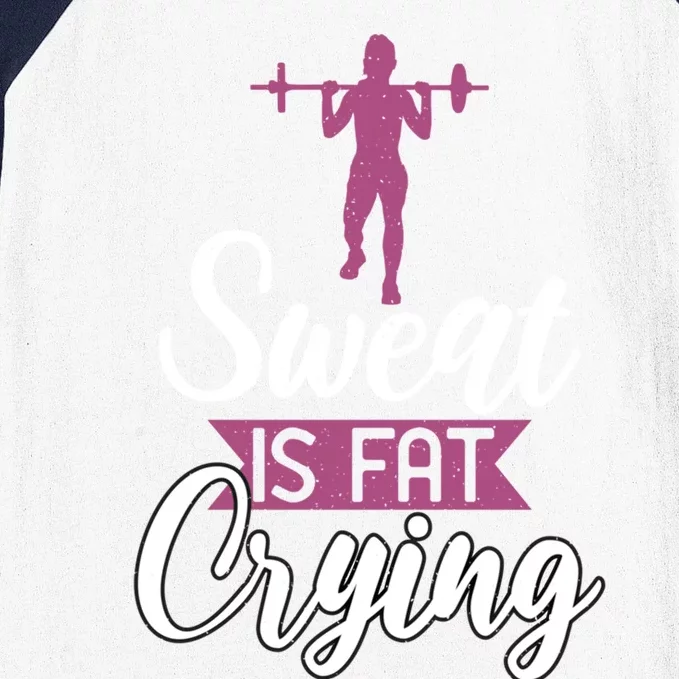 Sweat Is Fat Crying Funny Workout Exercise Funny Gift Baseball Sleeve Shirt