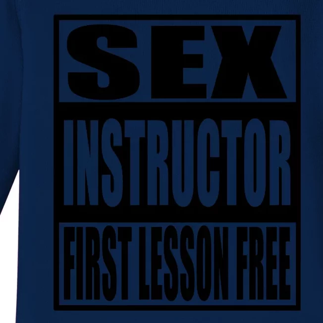 Sex Instructor, First Lesson Free Baby Long Sleeve Bodysuit