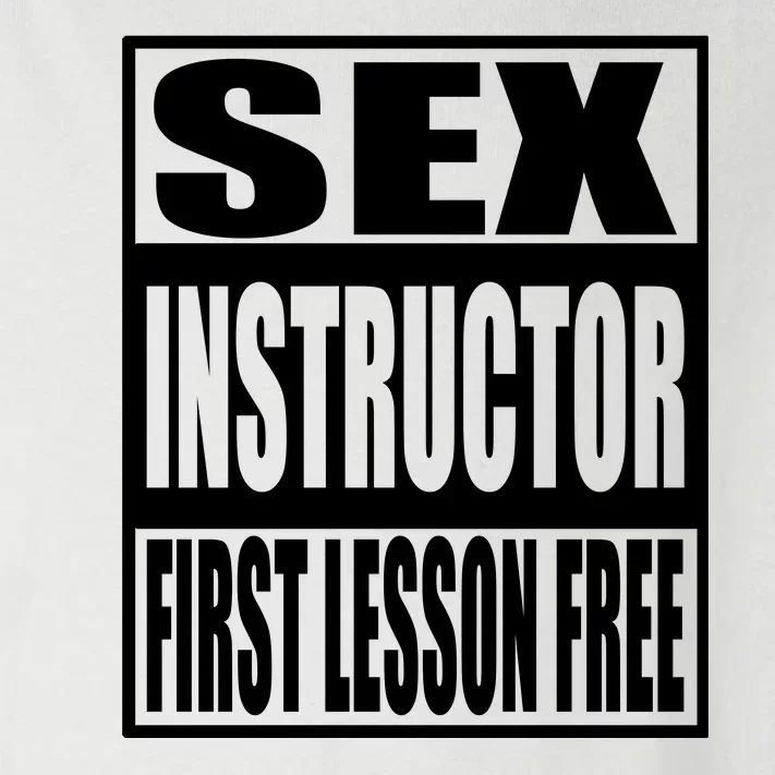 Sex Instructor, First Lesson Free Toddler Long Sleeve Shirt