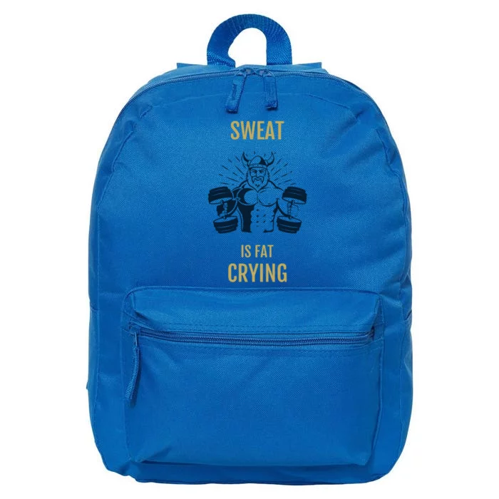 Sweat Is Fat Crying Gift 16 in Basic Backpack