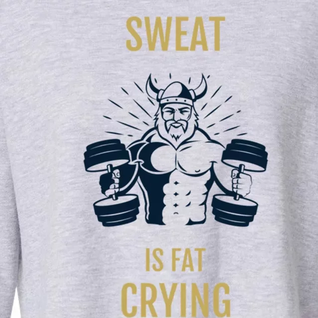 Sweat Is Fat Crying Gift Cropped Pullover Crew