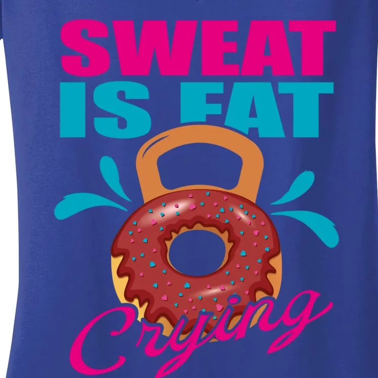 Sweat Is Fat Crying Bodybuilding Workout Gym Gift Women's V-Neck T-Shirt