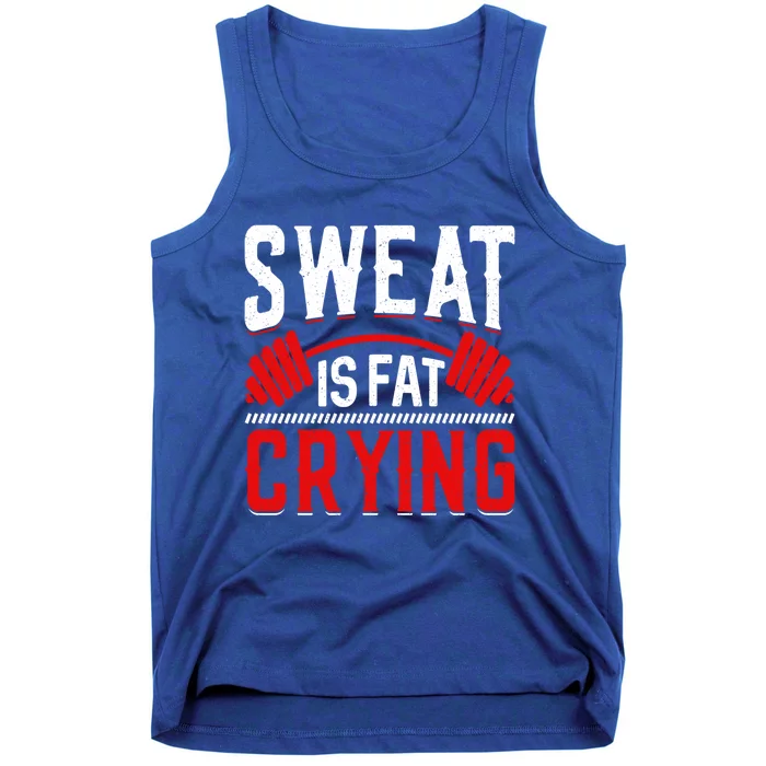 Sweat Is Fat Crying Gift Tank Top