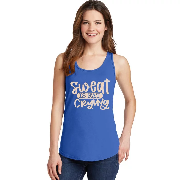 Sweat Is Fat Crying Gift Ladies Essential Tank