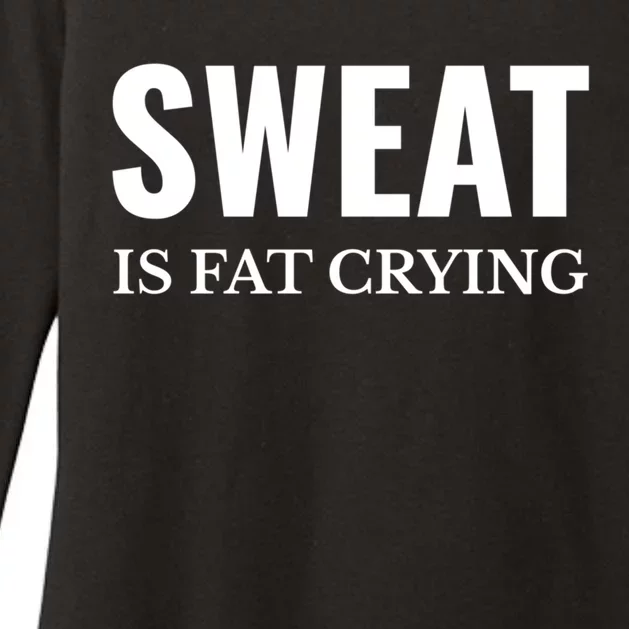 Sweat Is Fat Crying Workout Gym Gift Womens CVC Long Sleeve Shirt