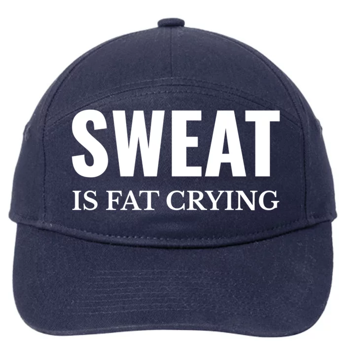 Sweat Is Fat Crying Workout Gym Gift 7-Panel Snapback Hat