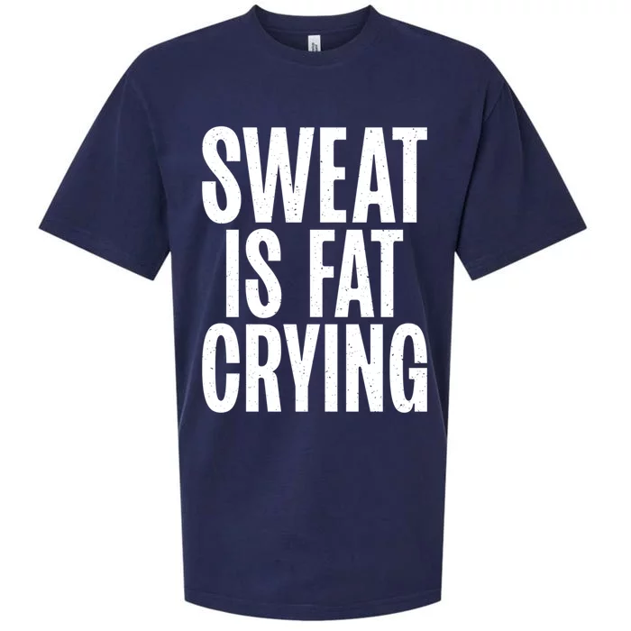 Sweat Is Fat Crying Funny Fat Funny Gift Sueded Cloud Jersey T-Shirt