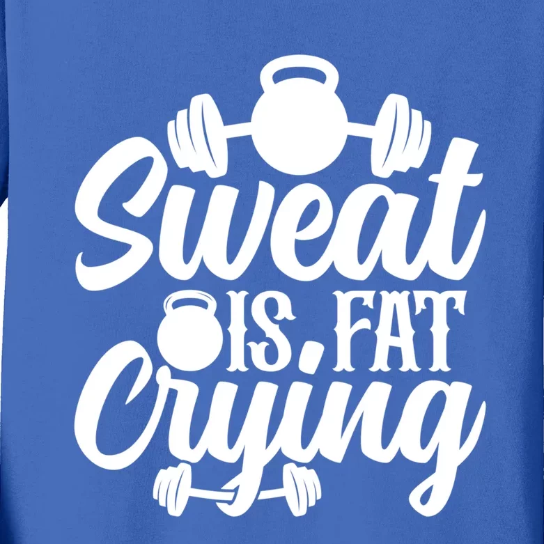 Sweat Is Fat Crying Workout Fitness Gym Funny Bodybuilding Gift Kids Long Sleeve Shirt