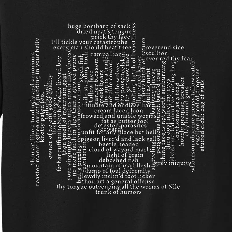 Shakespeare Insults Funny Shakespeare Tall Sweatshirt